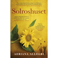 Adriana Allegri Solroshuset (inbunden)