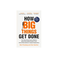 Bent Flyvbjerg How Big Things Get Done (pocket, eng)