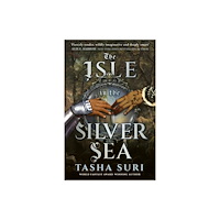 Tasha Suri The Isle in the Silver Sea (häftad, eng)