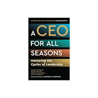 Carolyn Dewar A CEO for All Seasons (inbunden, eng)