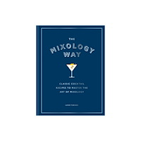 Lucas Tubiana The Mixology Way (inbunden, eng)