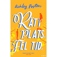 Ashley Poston Rätt plats fel tid (bok, danskt band)