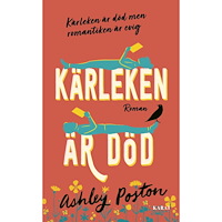Ashley Poston Kärleken är död (pocket)