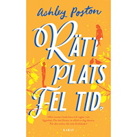 Ashley Poston Rätt plats fel tid (pocket)