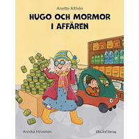 Anette Althén Hugo och mormor i affären (inbunden)