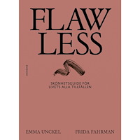 Frida Fahrman Flawless : skönhetsguide för livets alla tillfällen (bok, kartonnage)