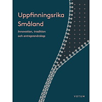 Votum Förlag Uppfinningsrika Småland (bok, danskt band)
