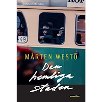 Mårten Westö Den hemliga staden (inbunden)