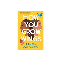 Workman Publishing How You Grow Wings (häftad, eng)