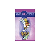 Liturgical Press Living Liturgy™ for Music Ministers (häftad, eng)
