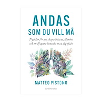 Matteo Pistono Andas som du vill må (inbunden)
