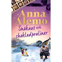 Anna Alemo Snökaos och chokladpraliner (inbunden)