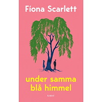 Fiona Scarlett Under samma blå himmel (inbunden)