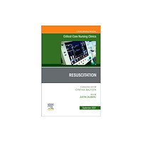 Elsevier - Health Sciences Division Resuscitation, An Issue of Critical Care Nursing Clinics of North America (inbunden, eng)