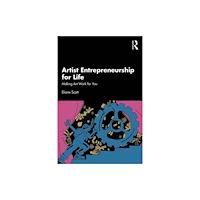 Taylor & francis ltd Artist Entrepreneurship for Life (häftad, eng)