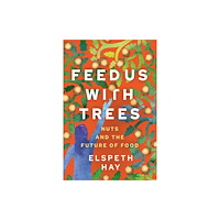 New Society Publishers Feed Us with Trees (häftad, eng)