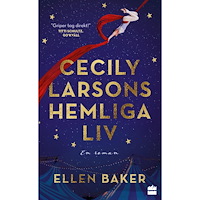 Ellen Baker Cecily Larsons hemliga liv (pocket)