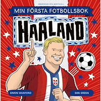 Simon Mugford Min första fotbollsbok. Haaland (inbunden)