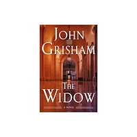 John Grisham The Widow (inbunden, eng)