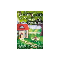 Sangu Mandanna A Witch's Guide to Magical Innkeeping (häftad, eng)