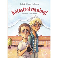 Solveig Olsson-Hultgren Katastrofvarning! (inbunden)