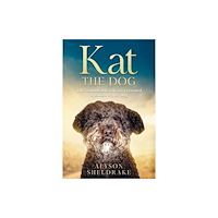Alyson Sheldrake Kat the Dog (häftad, eng)