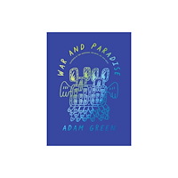 Pioneer Works Adam Green: War and Paradise (häftad, eng)