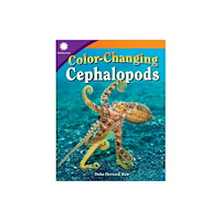 Teacher Created Materials, Inc Color-Changing Cephalopods (häftad, eng)
