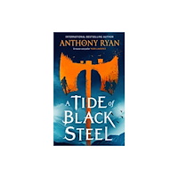 Anthony Ryan A Tide of Black Steel (pocket, eng)