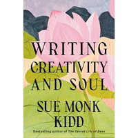 Sue Monk Kidd Writing Creativity and Soul (inbunden, eng)