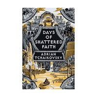 Adrian Tchaikovsky Days of Shattered Faith (häftad, eng)