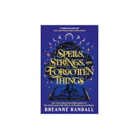 Breanne Randall Spells, Strings and Forgotten Things (häftad, eng)