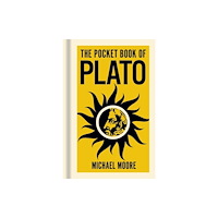 Michael Moore The Pocket Book of Plato (inbunden, eng)