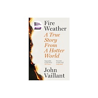 John Vaillant Fire Weather (pocket, eng)