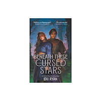 Lexi Ryan Beneath These Cursed Stars (pocket, eng)
