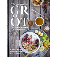 Votum Förlag Morgondagens gröt : hälsosamt, hållbart & hushållssmart (inbunden)