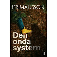 Inger Frimansson Den onda systern (inbunden)