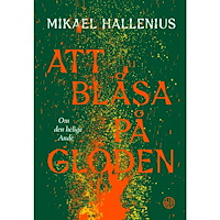 Mikael Hallenius Att blåsa på glöden : om den helige Ande (bok, danskt band)
