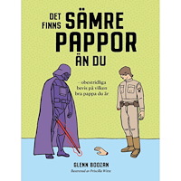 Glenn Boozan Det finns sämre pappor än du : obestridliga bevis på vilken bra pappa du är (inbunden)