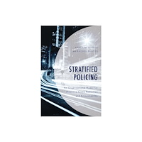 Bloomsbury Publishing PLC Stratified Policing (häftad, eng)