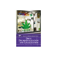 Bloomsbury Publishing PLC Drug Decriminalization and Legalization (inbunden, eng)