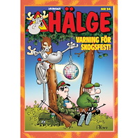 Lars Mortimer Hälge. Varning för skogsfest! (häftad)