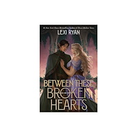 Lexi Ryan Between These Broken Hearts (häftad, eng)