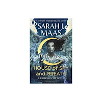 Sarah J. Maas House of Sky and Breath - The unmissable new fantasy from multi-million and (inbunden, eng)