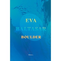 Eva Baltasar Boulder (inbunden)