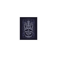 Lindsay Squire The Witch's Altar Book: The definitive guide to modern witchcraft (inbunden, eng)