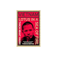 Not Stated Vietnam: Lotus in a Sea of Fire (häftad, eng)