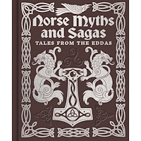 Arcturus Publishing Limited Norse Myths & Sagas: Over 50 Tales from the Eddas (inbunden, eng)
