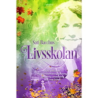 Sati Bacchus Livsskolan : tolv lektioner för känslomässig läkning, personlig utveckling och inre frihet (bok, danskt band)