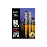 Thompson & Columbus, Inc. The World Trade Center (Classics of American Architecture) (häftad, eng)